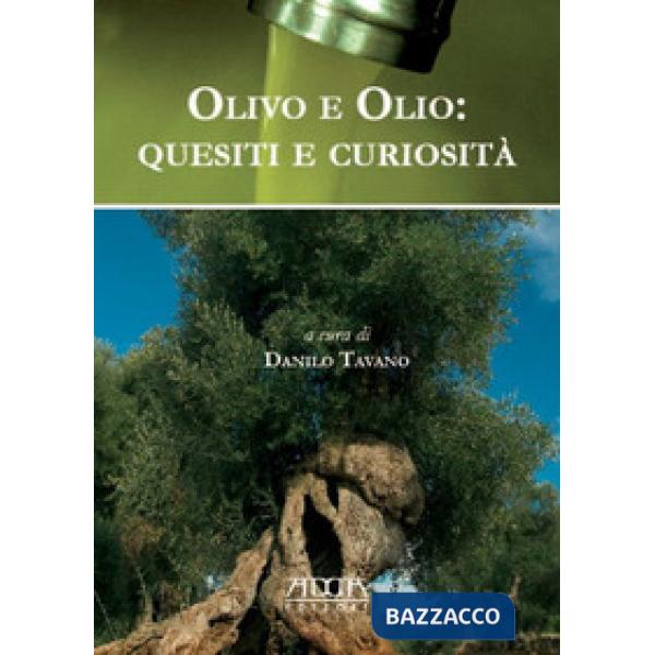 Olivo e olio. Quesiti e curiosità