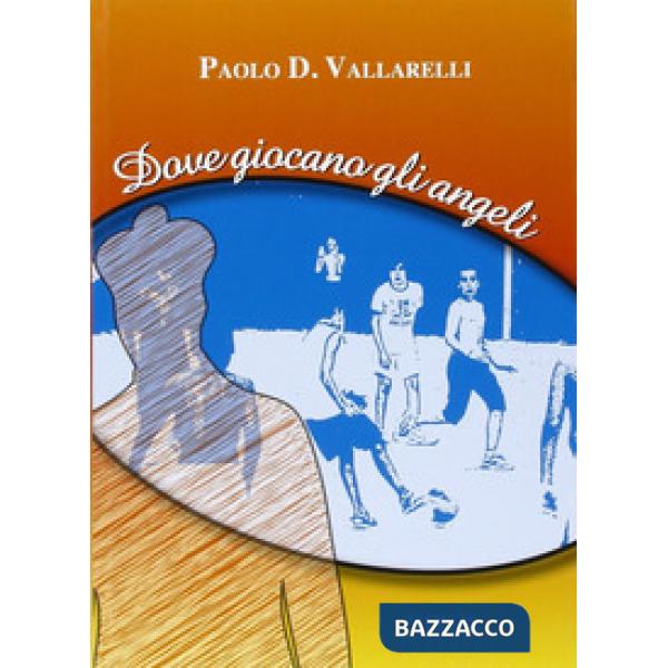 Dove giocano gli angeli