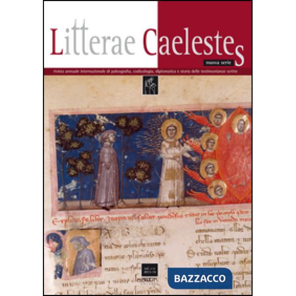 Litterae caelestes. Rivista annuale internazionale di paleografia, codicologia, 