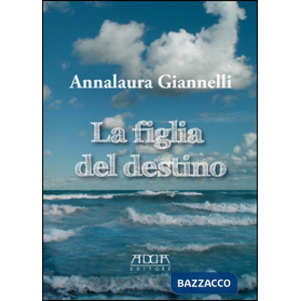 Figlia del destino (La)