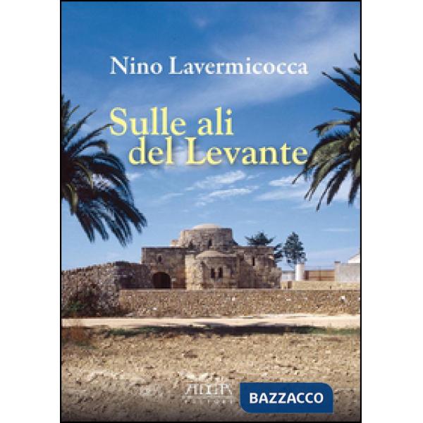 Sulle ali del Levante