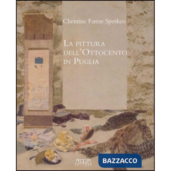 Pittura dell'Ottocento in Puglia (La)