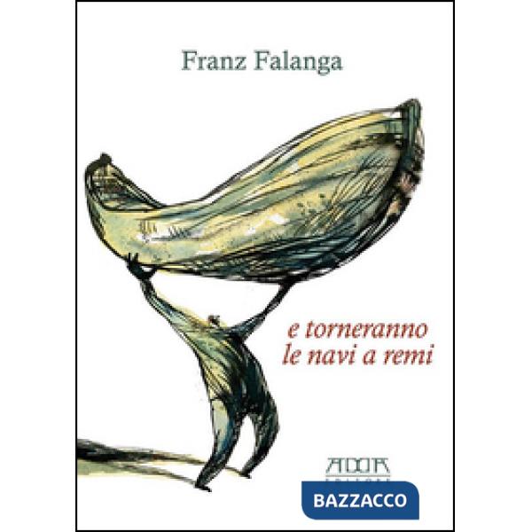 E torneranno le navi a remi