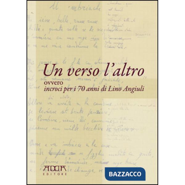 Verso l'altro ovvero incroci per i 70 anni di Lino Angiuli (Un)