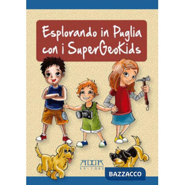 Esplorando in Puglia con i SuperGeoKids
