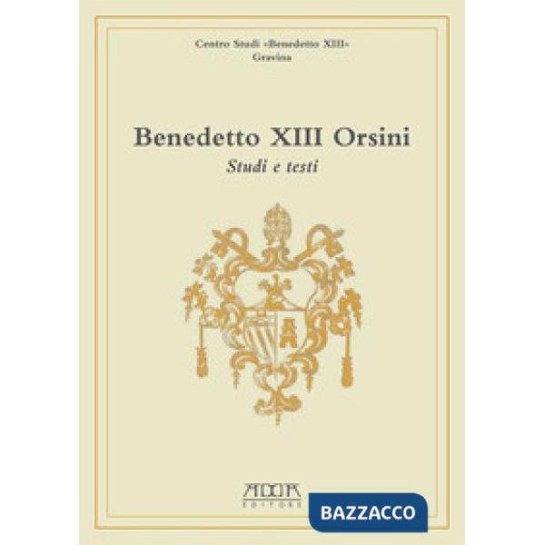 Benedetto XIII Orsini. Studi e testi