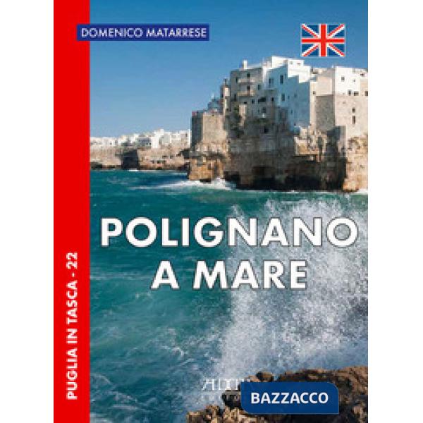 Polignano a Mare. Ediz. inglese