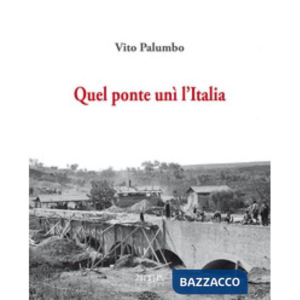 Quel ponte unì l'Italia