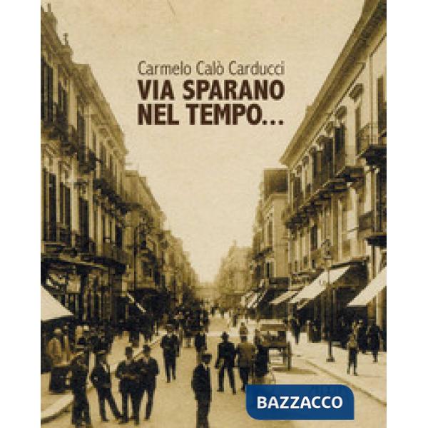 Via Sparano nel tempo