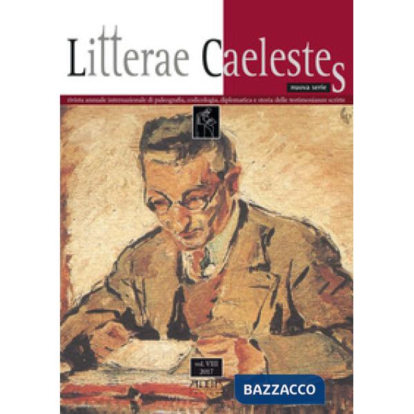 Litterae caelestes. Rivista annuale internazionale di paleografia, codicologia, 