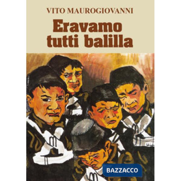 Eravamo tutti Balilla