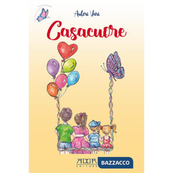 Casacuore. Ediz. illustrata