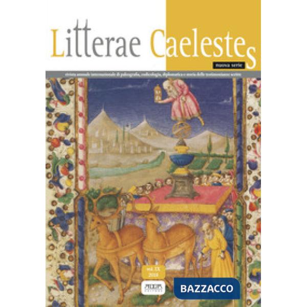 Litterae caelestes. Rivista annuale internazionale di paleografia, codicologia,