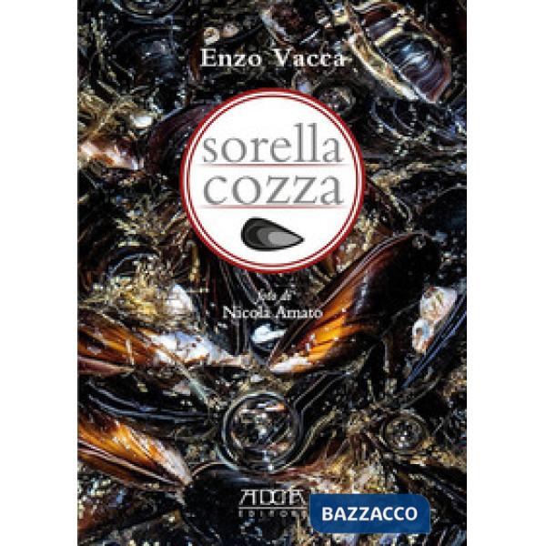 Sorella cozza. Trattato semiserio sulla cozza