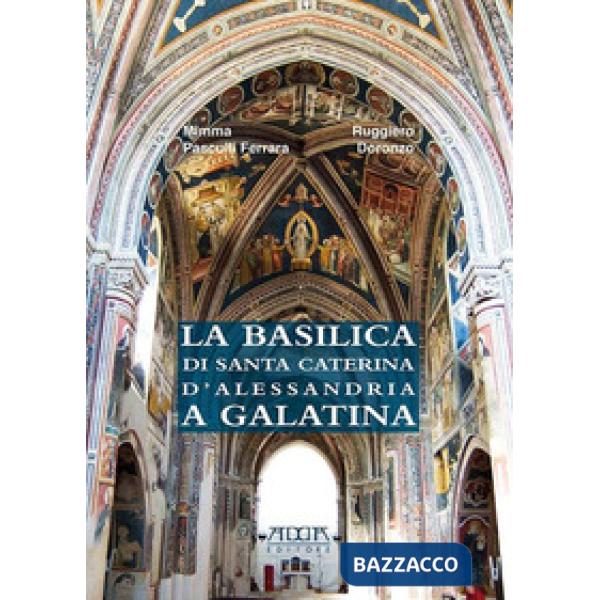 Basilica di Santa Caterina d'Alessandria a Galatina (La)