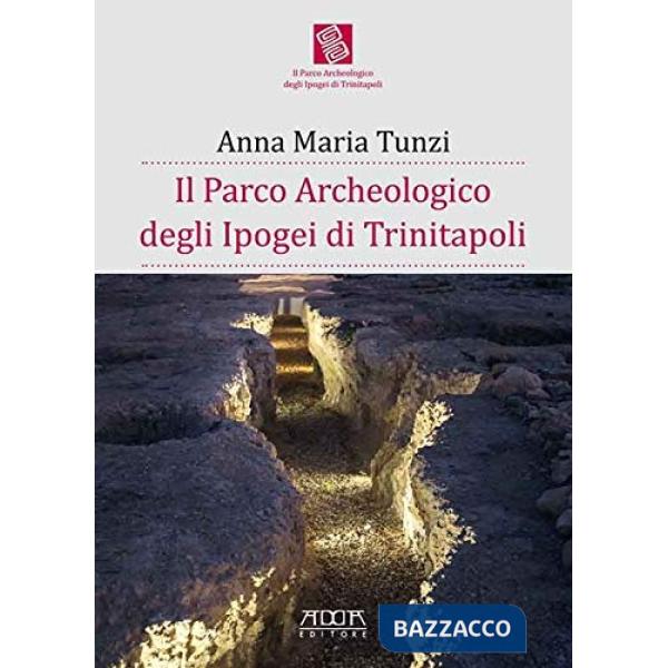 Parco archeologico degli Ipogei di Trinitapoli (Il)