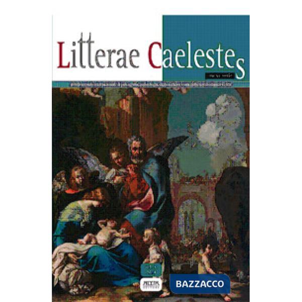 Litterae caelestes. Rivista annuale internazionale di paleografia, codicologia, diplomatica e storia delle testimonianze scritte