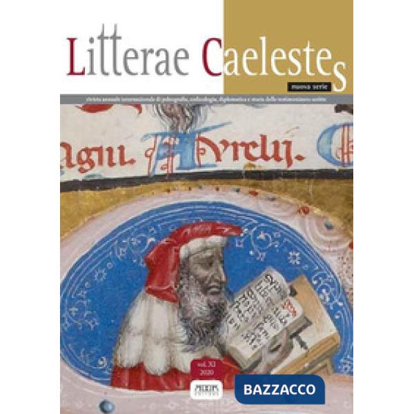 Litterae caelestes. Rivista annuale internazionale di paleografia, codicologia, diplomatica e storia delle testimonianze scritte