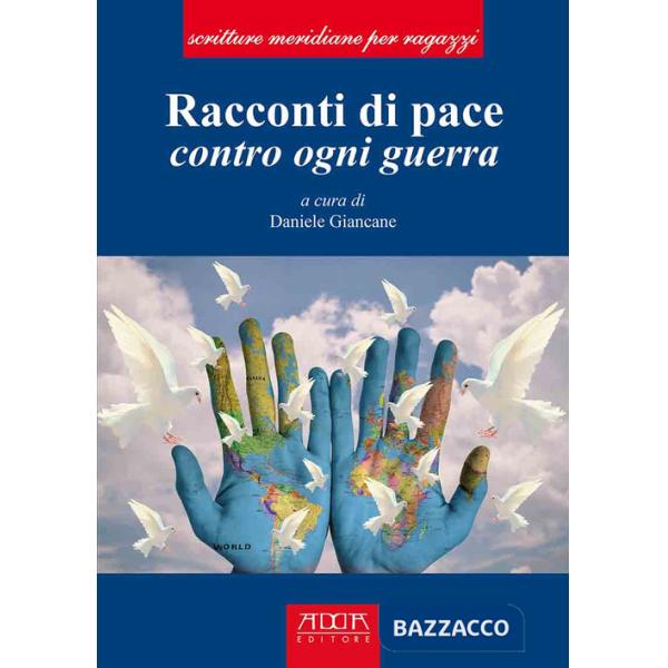 Racconti di pace. Contro ogni guerra