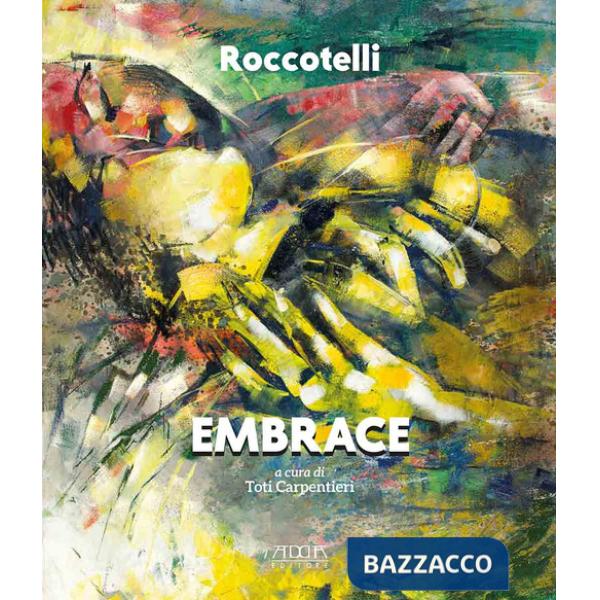 Michele Roccotelli. Embrace
