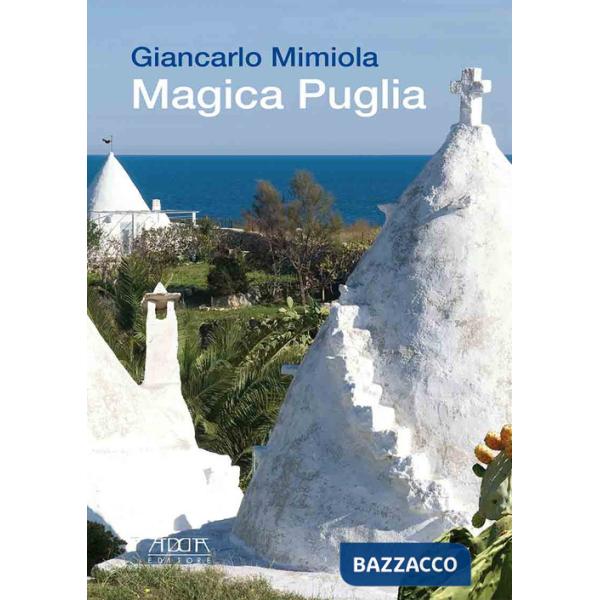 Magica Puglia