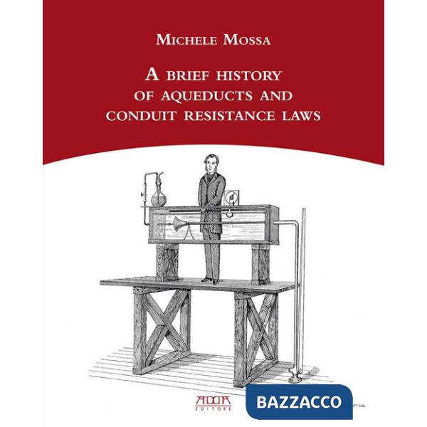 Brief history of aqueducts and conduit resistance laws (A)