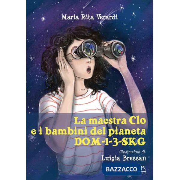 Maestra Clo e i bambini del pianeta dom-1-3-sk (La)
