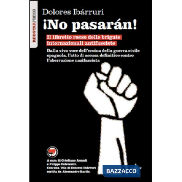 ¡No pasarán! Il libretto rosso delle brigate internazionali antifasciste