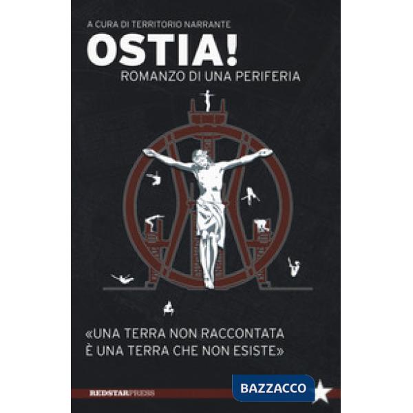 Ostia! Romanzo di una periferia