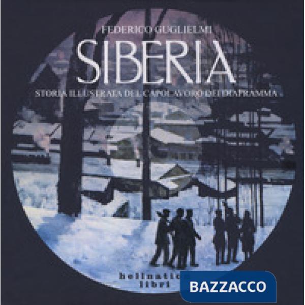 Siberia. Storia illustrata del capolavoro dei Diaframma