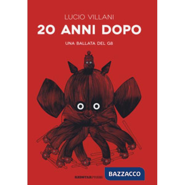 20 anni dopo. Una ballata del G8. Ediz. illustrata