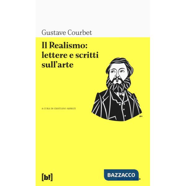 Realismo: lettere e scritti sull'arte (Il)