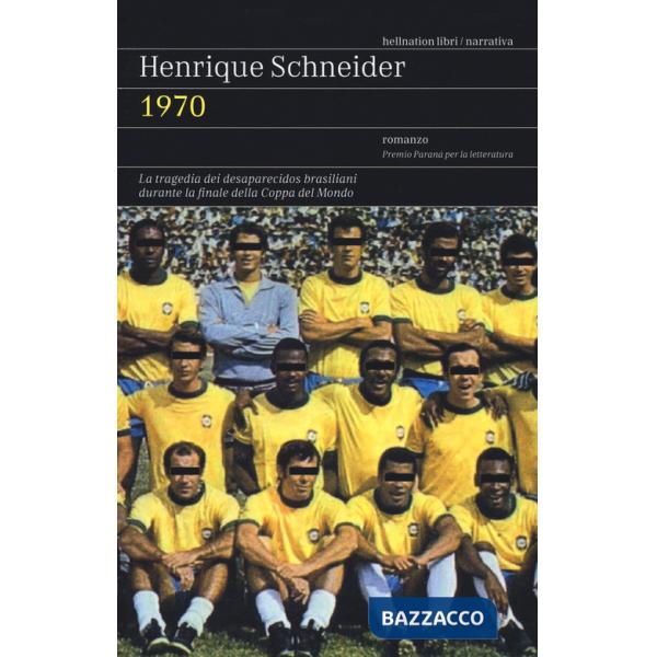 1970. La tragedia dei desaparecidos brasiliani durante la finale della Coppa del Mondo