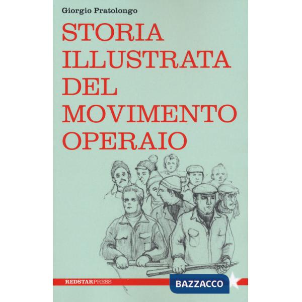 Storia illustrata del movimento operaio