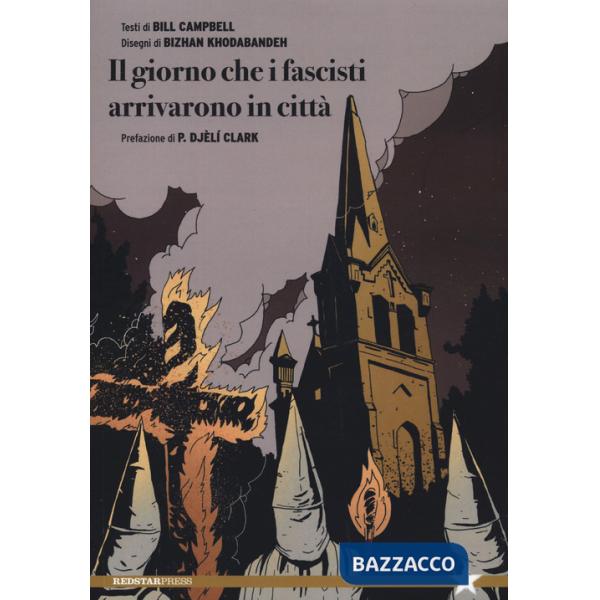 Giorno che i fascisti arrivarono in città (Il)
