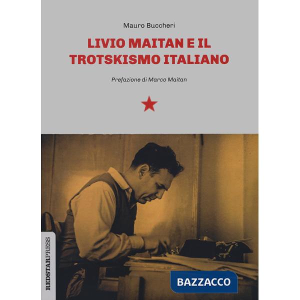 Livio Maitan e il trotskismo italiano