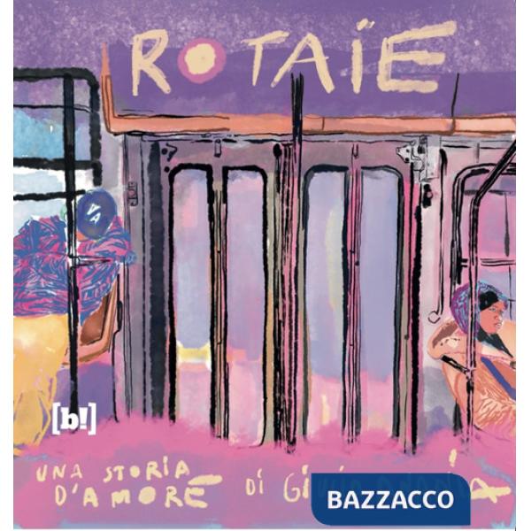 Rotaie. Una storia d'amore