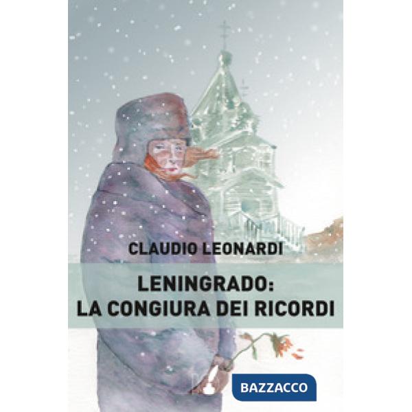 Leningrado: la congiura dei ricordi