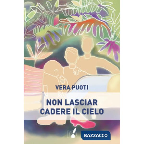 Non lasciar cadere il cielo