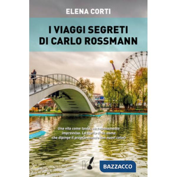 Viaggi segreti di Carlo Rossmann (I)