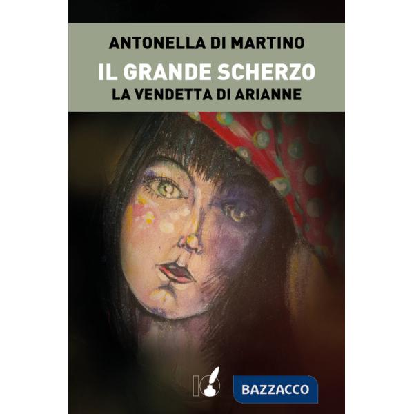 Grande scherzo. La vendetta di Arianne (Il)