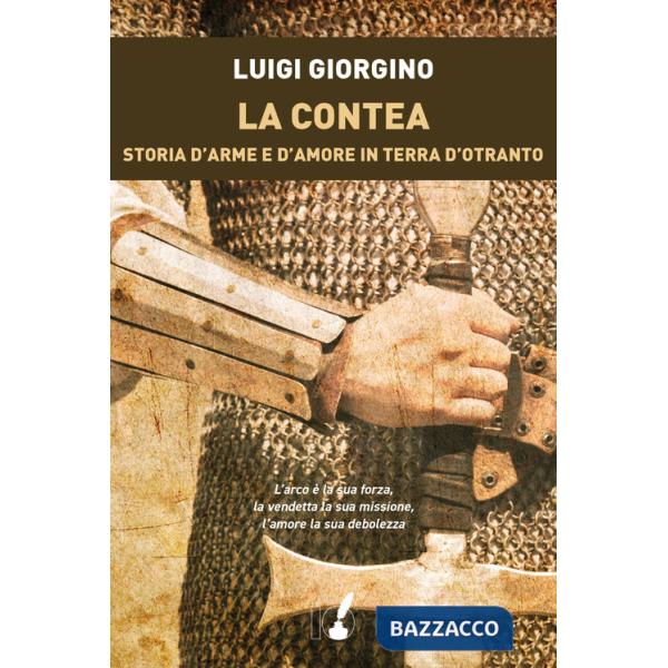Contea. Storia d'arme e d'amore in terra d'Otranto (La)