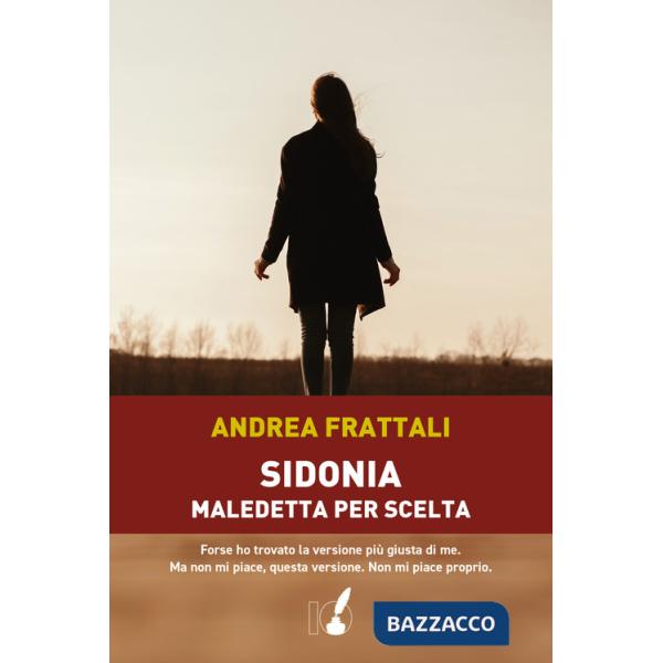 Sidonia, maledetta per scelta