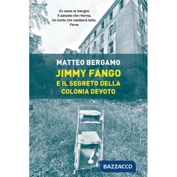 Jimmy Fango e il segreto della colonia Devoto