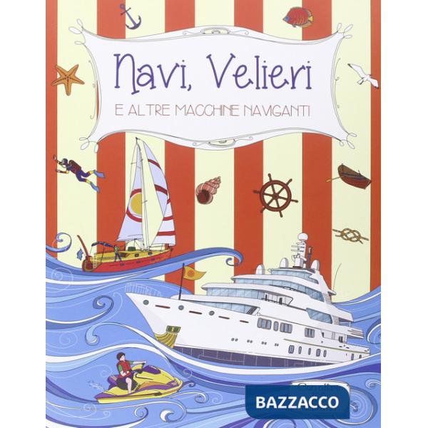 Navi, velieri e altre macchine naviganti