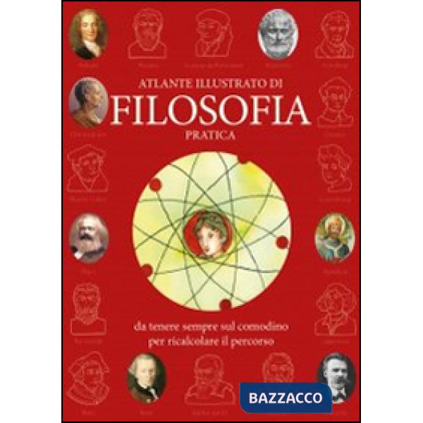 Atlante illustrato di filosofia pratica da tenere sempre sul comodino per ricalcolare il percorso