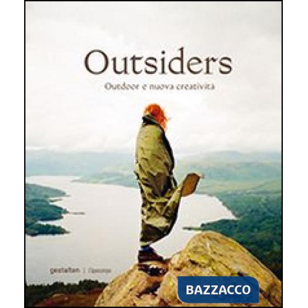 Outsiders. Outdoor e nuova creatività