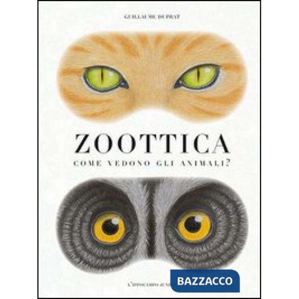 Zoottica. Come vedono gli animali?