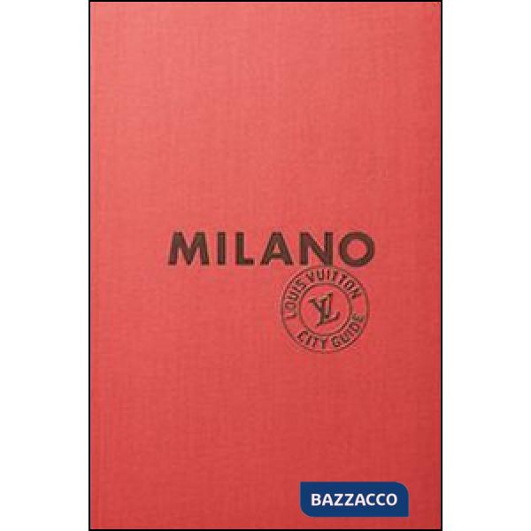 Milano. Louis Vuitton City Guide