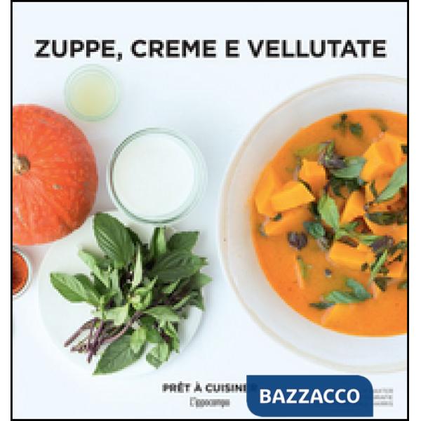 Zuppe, creme e vellutate